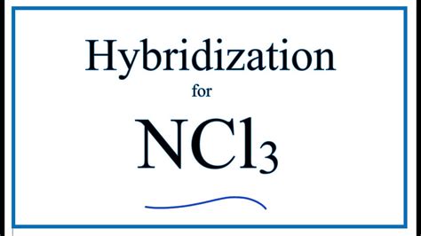 Hybridization for NCl3 (description of hybrid orbitals for Nitrogen ...