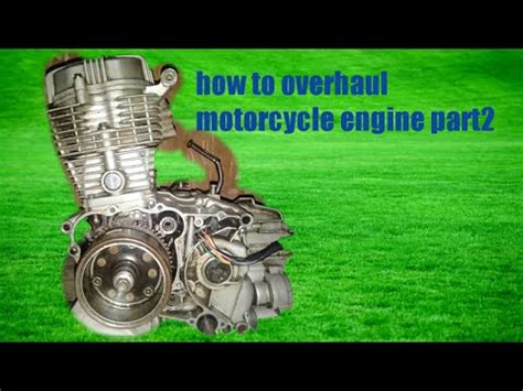 How To Overhaul Motorcycle Engine Part2 YouTube