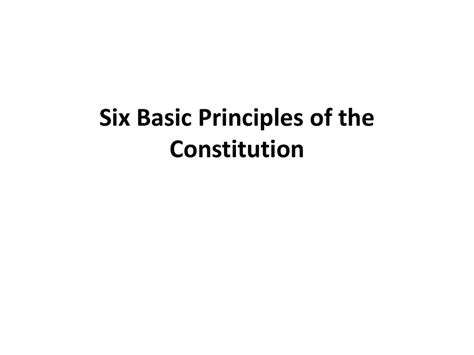 Six Basic Principles Of The Constitution Ppt Download