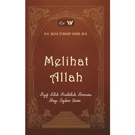 Jual Gramedia Yogya Melihat Allah Ngaji Kitab Roaitullah Bersama