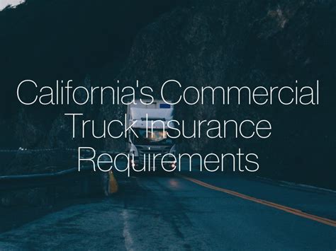 Biggest Commercial Truck Insurance Providers In California