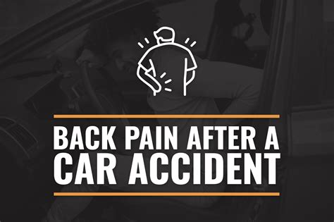 Back Pain After A Car Accident Causes And Treatment