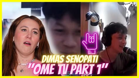 Dimas Senopati Ome Tv Part Reaction Video Youtube