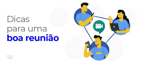 Como Organizar Uma Reuni O De Trabalho Passos Checklist