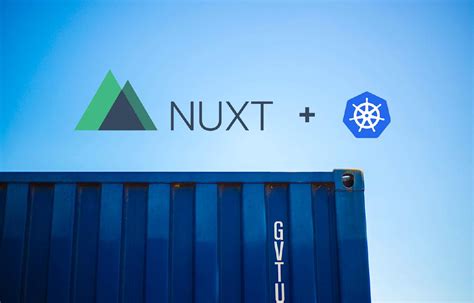 How To Deploy Nuxt JS On Kubernetes Cluster Part 1 Omegion