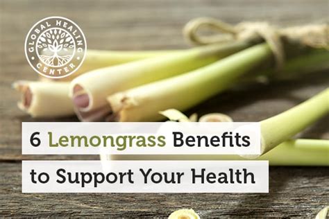 6 Lemongrass Benefits To Support Your Health