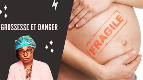 Les Signes De Danger Pendant La Grossesse 2 YouTube