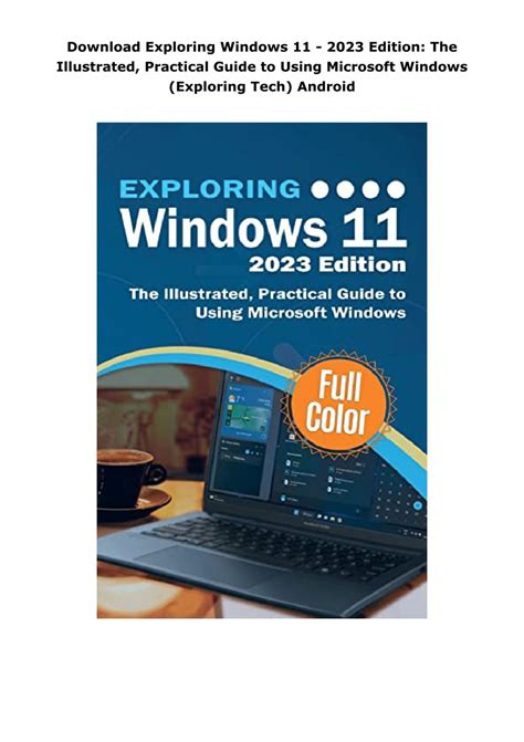 Exploring Windows 11 2023 Edition The Illustrated Practical Guide To