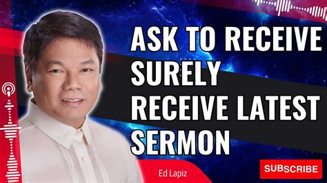 Pastor Sermons Ask To Receive Surely Receive Latest Sermon Ed