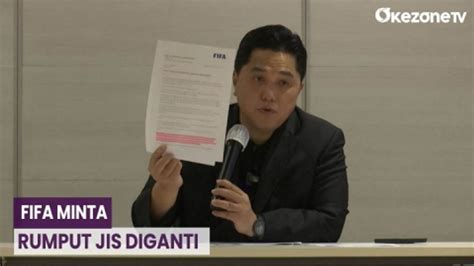 Fifa Minta Rumput Jis Diganti Erick Thohir Jangan Dijadikan Polemik