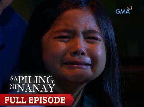 Sa Piling Ni Nanay Full Episode 22 GMA Entertainment