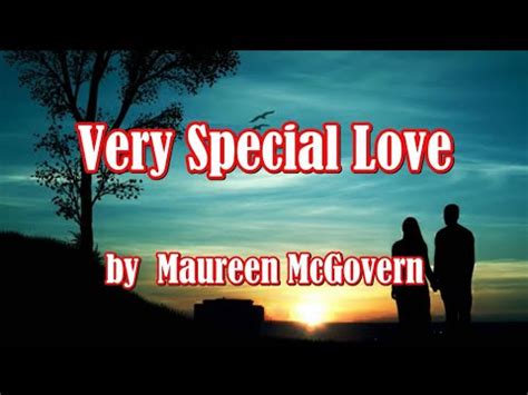 Very Special Love By Maureen Mcgovern Lyrics Youtube