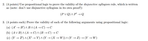 Solved Use Propositional Logic To Prove The Validity Of The