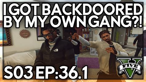 Episode 36 1 I Got Backdoored By My Own Gang GTA RP Grizzley