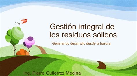 Gestión Integral De Los Residuos Sólidos Municipales