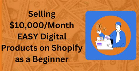 Selling Month Easy Digital Products On Shopify As A Beginner