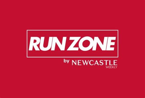Run Zone By Newcastle Weekly Newcastle Weekly