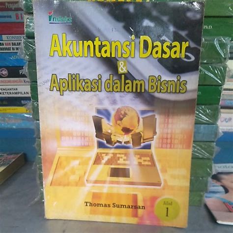 Jual Buku Akuntansi Dasar Dan Aplikasi Dalam Bisnis Thomas Sumarsan