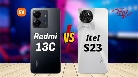 Redmi 13C Vs Itel S23 YouTube