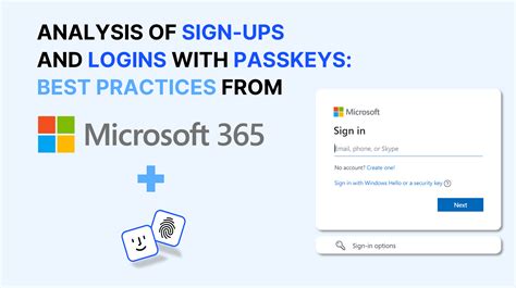 Microsoft 365 Passkeys Analysis Of Sign Ups And Logins With Passkeys