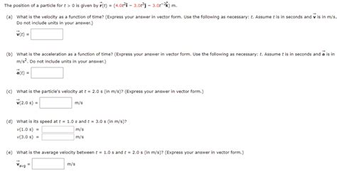 Solved The Position Of A Particle For T Is Given By R T Chegg