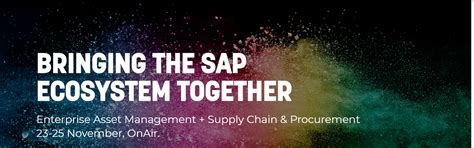 MASTERING SAP Bringing The SAP Ecosystem Together 23rd 25th Nov