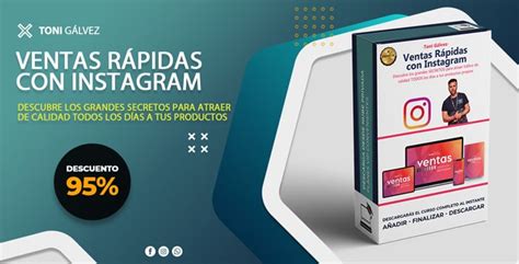 Más de 95 Descuento Ventas Rápidas con Instagram Toni Gálvez