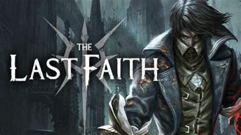 The Last Faith Release Date And Time｜game8