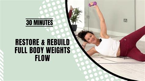 0208 Restore Rebuild Full Body Weights 30 Minutes Pilates