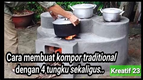 Tutorial Cara Membuat Tungku Kayu Bakar Tanpa Asap Dengan Tungku