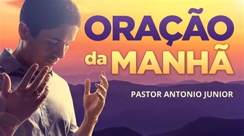 OraÇÃo Da ManhÃ De Hoje Para Ter Mansidão E Domínio Próprio 🙏🏼