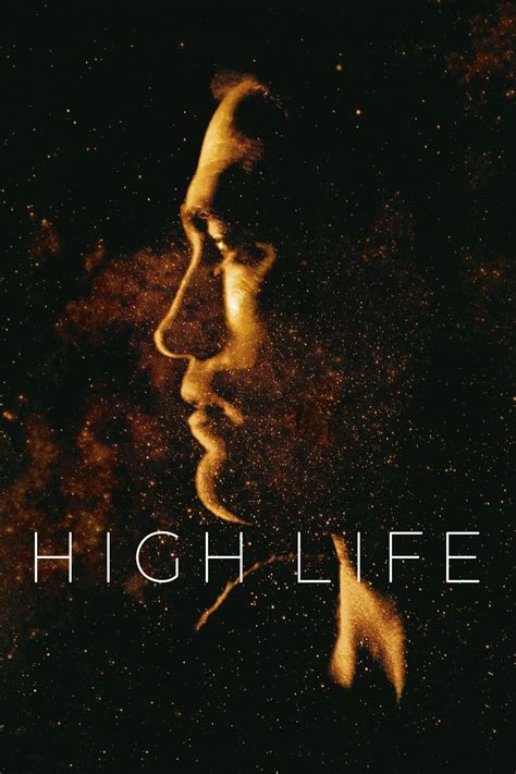 High Life (2018) - Posters — The Movie Database (TMDB)