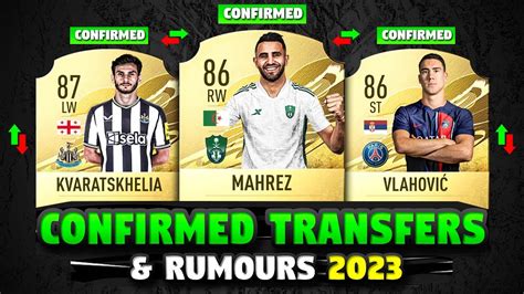 FIFA 23 NEW CONFIRMED Transfers And RUMOURS Ft Kvaratskhelia