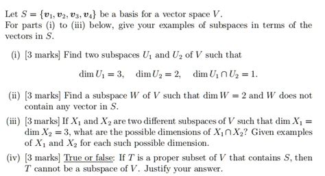 Solved Let S V1 V2 V3 V4 Be A Basis For A Vector Space V For The