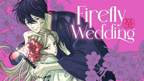 Firefly Wedding Manga Review A Very Unexpected Romance