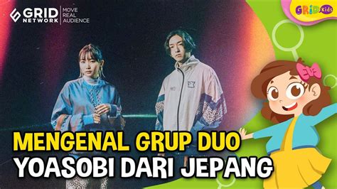 Fakta Menarik Yoasobi Grup Duo Jepang Yang Akan Tampil Di Head In The