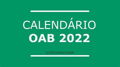 Calendário OAB 2022 confira as datas oficiais das provas no Brasil