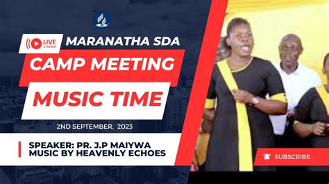 SDA Maranatha Homabay Camp Meeting 2023 YouTube