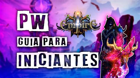 Guia Para Iniciantes No Perfect World Empire Tudo O Que Voc Precisa