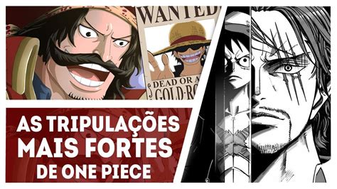 As Tripula Es Mais Poderosas De One Piece E A Antiga Alcunha De Gol