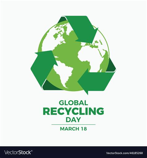 Global Recycling Day Poster With Symbol Royalty Free Vector