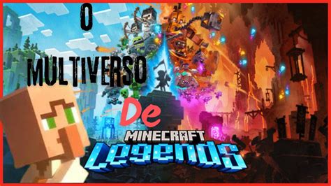 Fui Convocado Para O Multiverso Do Minecraft Minecraft Legends