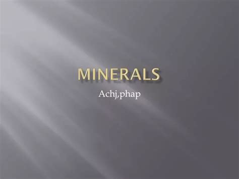 Ppt Minerals Powerpoint Presentation Free Download Id2085917