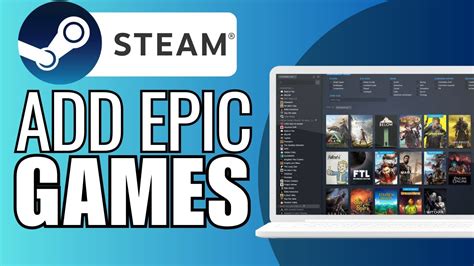 How To Add Epic Games To Your Steam Games Library Full Guide Youtube