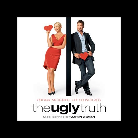 ‎the Ugly Truth Original Motion Picture Soundtrack Album By Aaron Zigman Apple Music