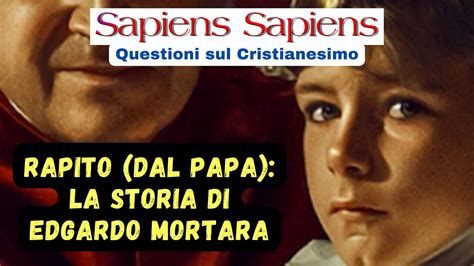 RAPITO DAL PAPA La Storia Di EDGARDO MORTARA YouTube