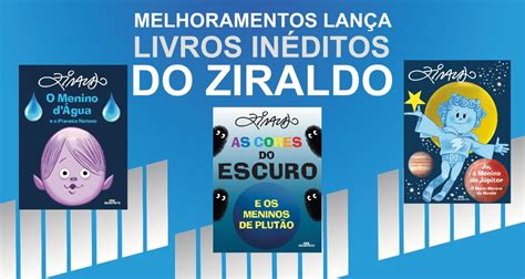 Melhoramentos Lança Três Livros Inéditos De Ziraldo Que Completam A