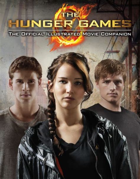 The Hunger Games Official Illustrated Movie Companion By Kate Egan