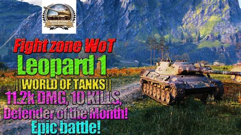 World Of Tanks Leopard Defender Of The Month K Dmg