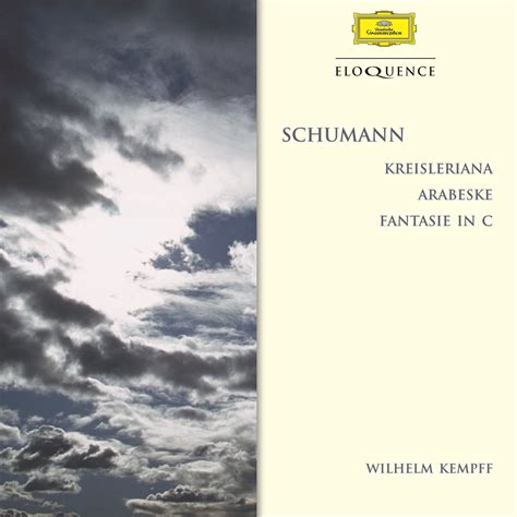 Schumann Kreisleriana Fantasie Arabeske Eloquence Classics